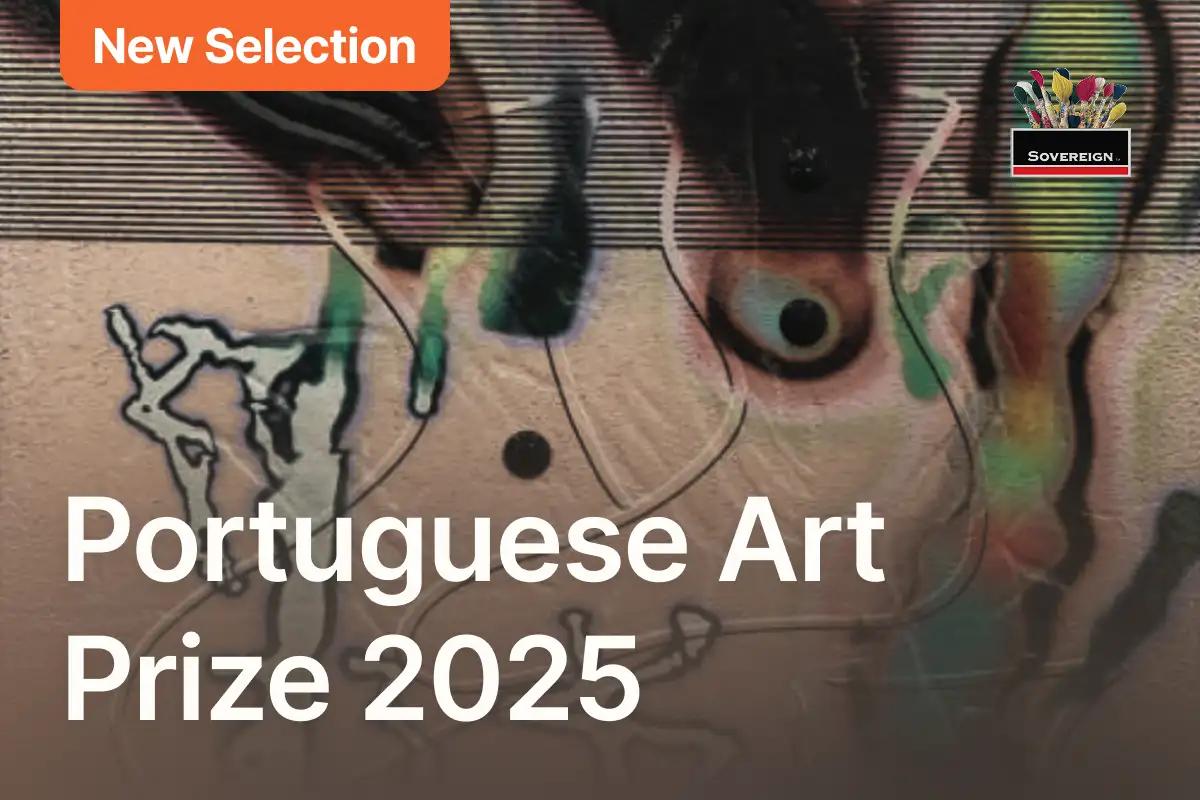 The 2025 Sovereign Portuguese Art Prize