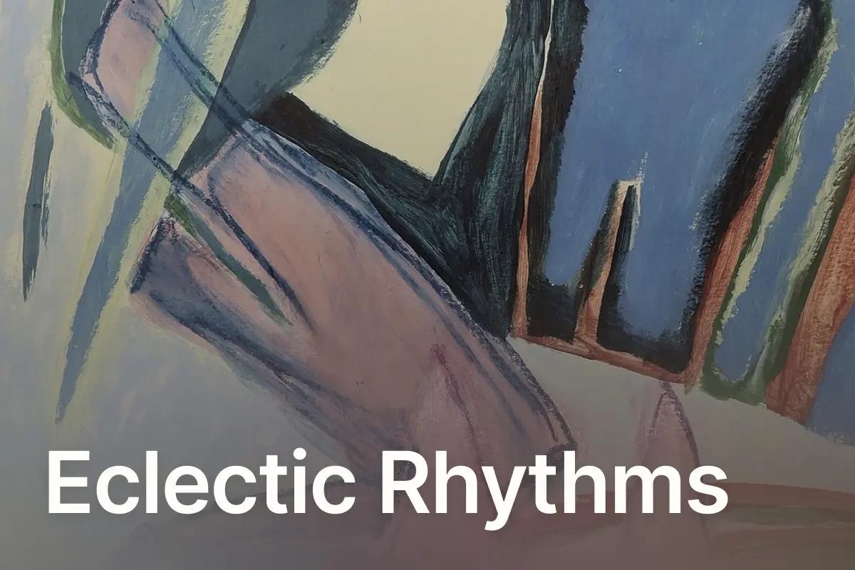 Eclectic Rhythms