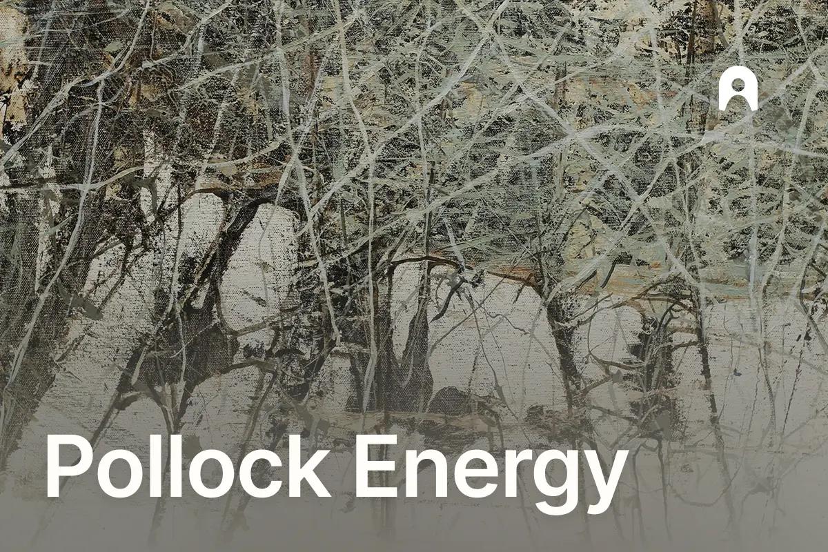 Pollock Energy: Drip, Gesture & Action