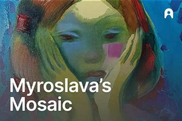 Myroslava's Mosaic