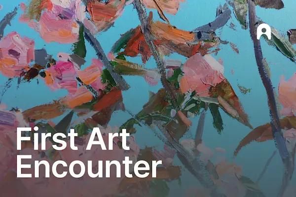 First Art Encounter