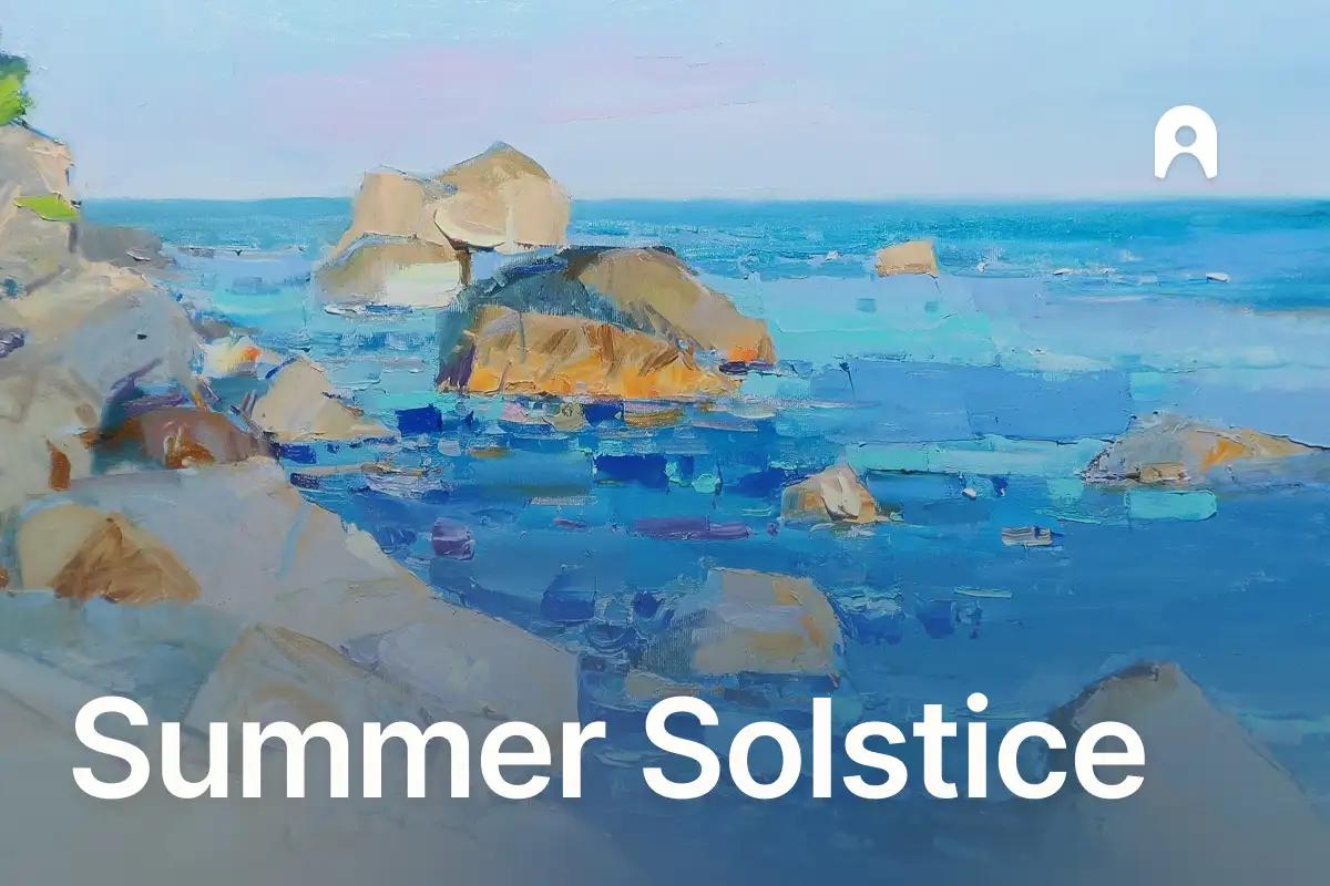 Summer Solstice 2025